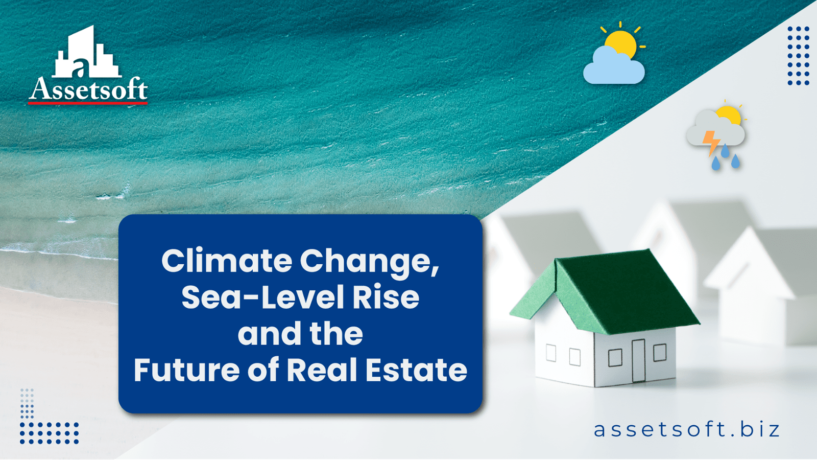 Climate Change, Sea-Level Rise and the Future of Real Estate 